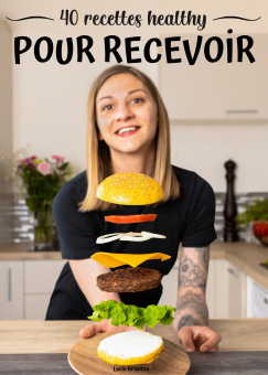 40 recettes healthy pour recevoir (inédites)