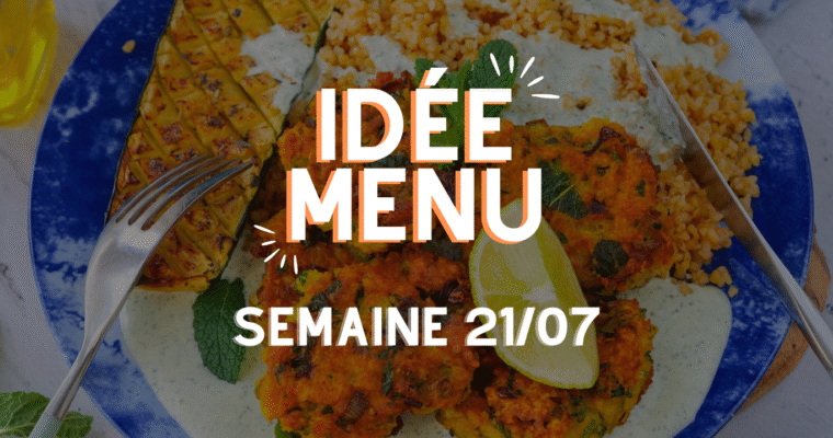 MENU SEMAINE 21/07