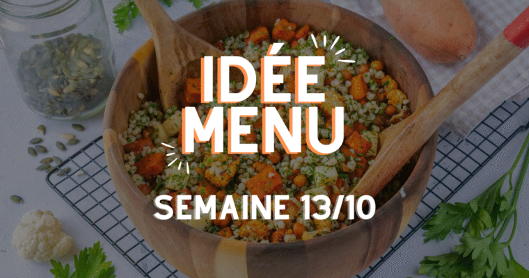 MENU SEMAINE 13/10
