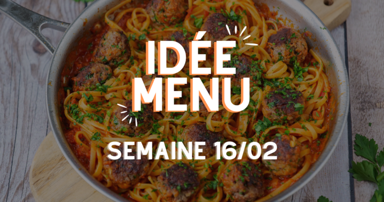 MENU SEMAINE 16/02