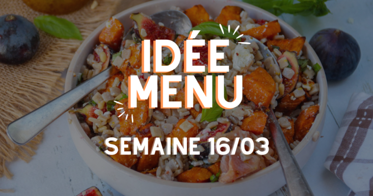 MENU SEMAINE 16/03