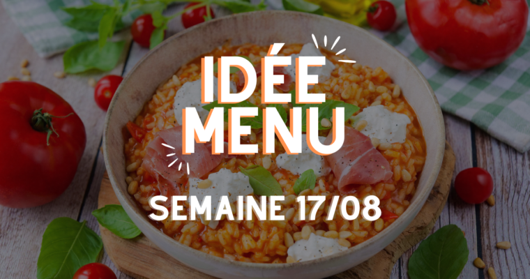 MENU SEMAINE 17/08